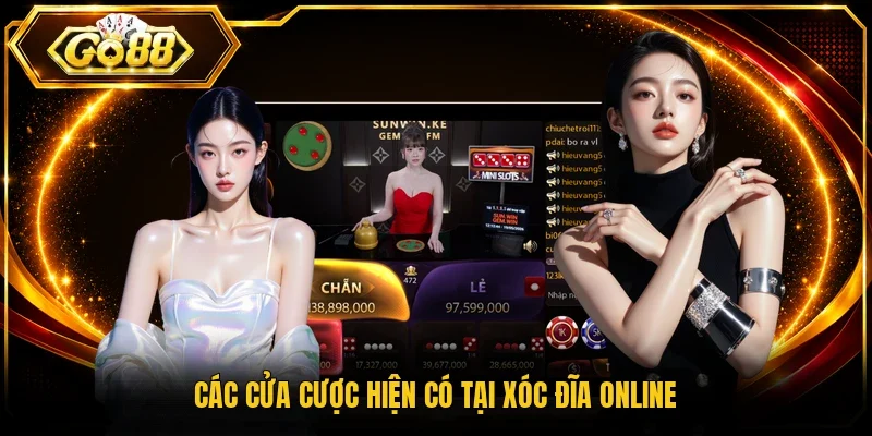 Các cửa cược hiện có tại xóc đĩa online