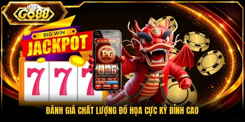 Đánh giá chất lượng đồ họa cực kỳ đỉnh cao